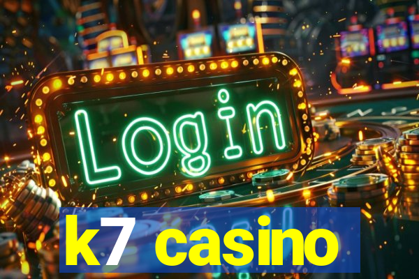 k7 casino